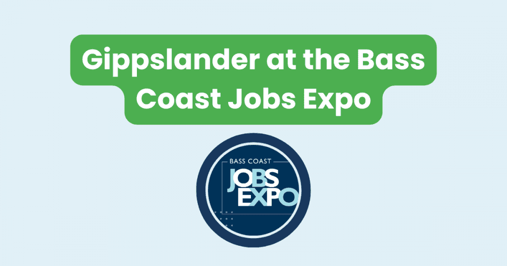 Gippslander at the Bass Coast Jobs Expo – Come Say G’day!